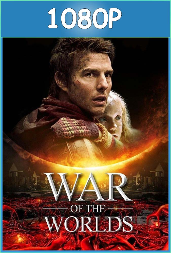 La Guerra de los Mundos (2005) 