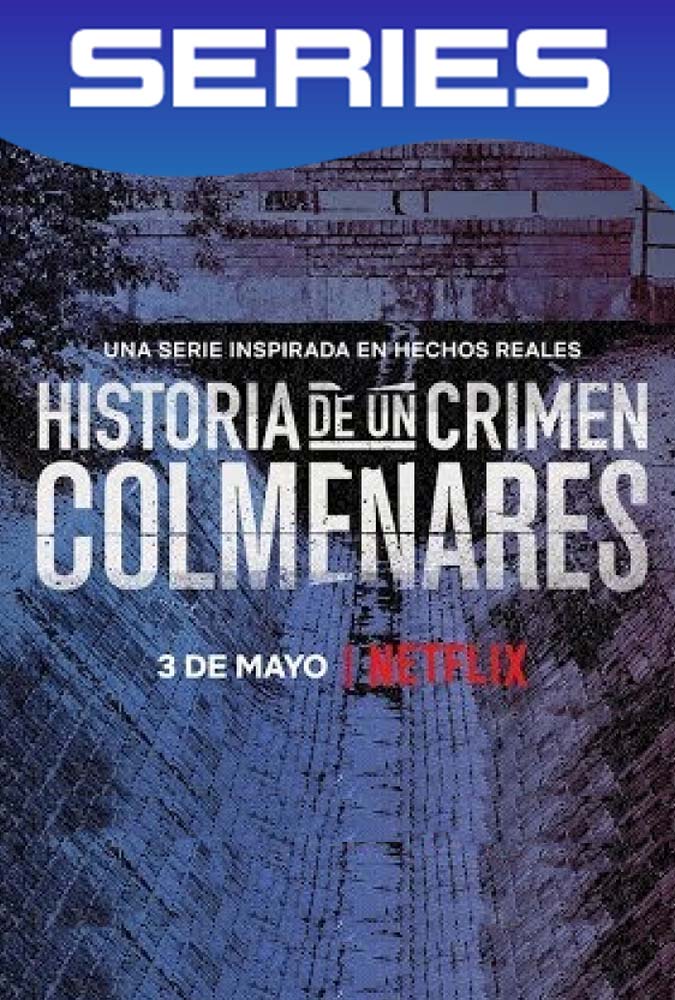 Historia de un crimen Colmenares Temporada 1 
