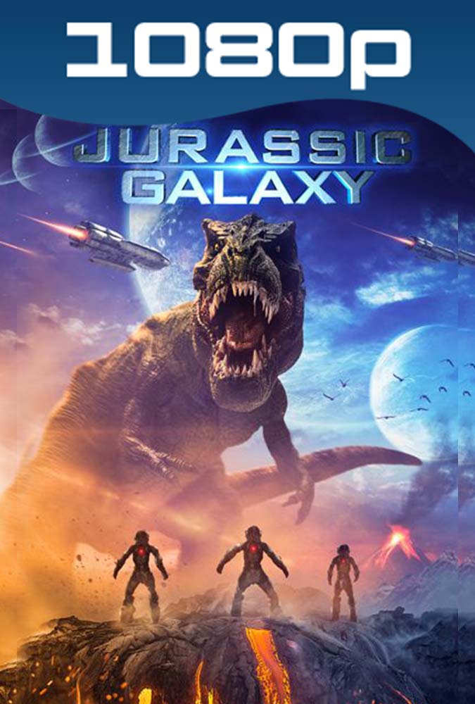 Jurassic Galaxy (2018) HD 1080p Español Latino