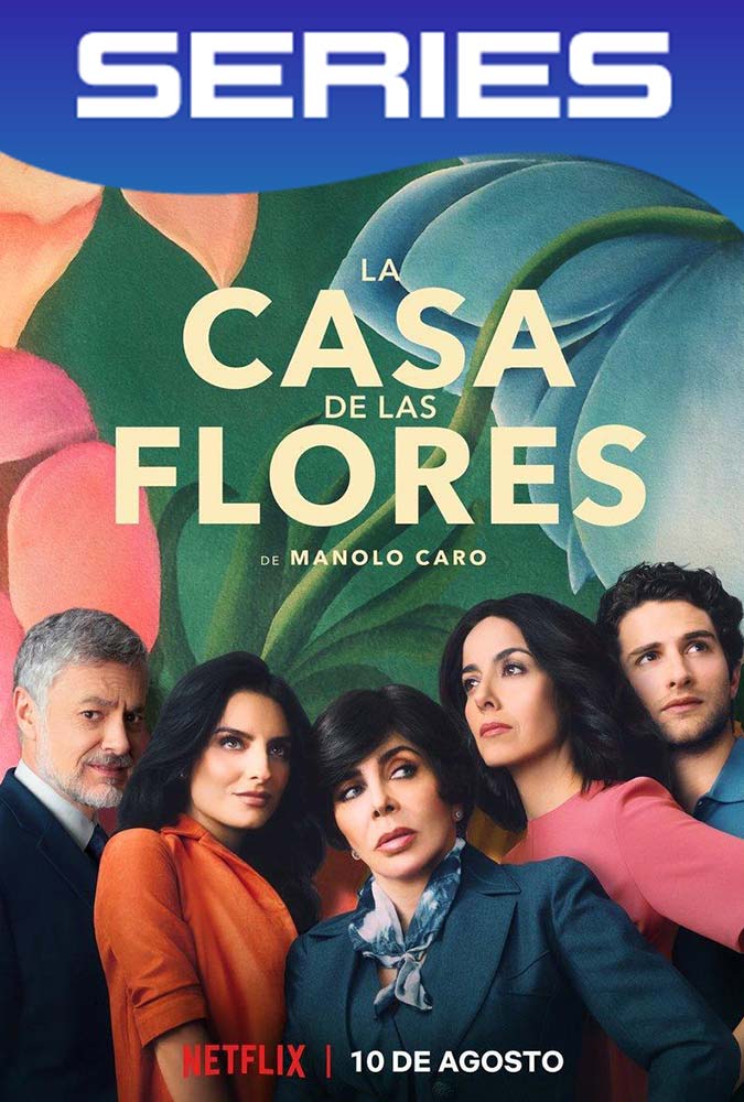 La casa de las Flores Temporada 1 Completa HD 1080p Latino